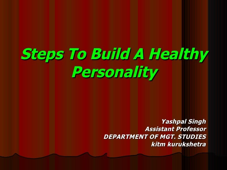 Steps To Build A Healthy Personality