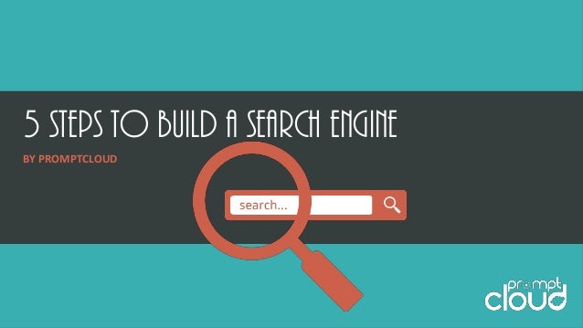5 Steps to Build a Search Engine