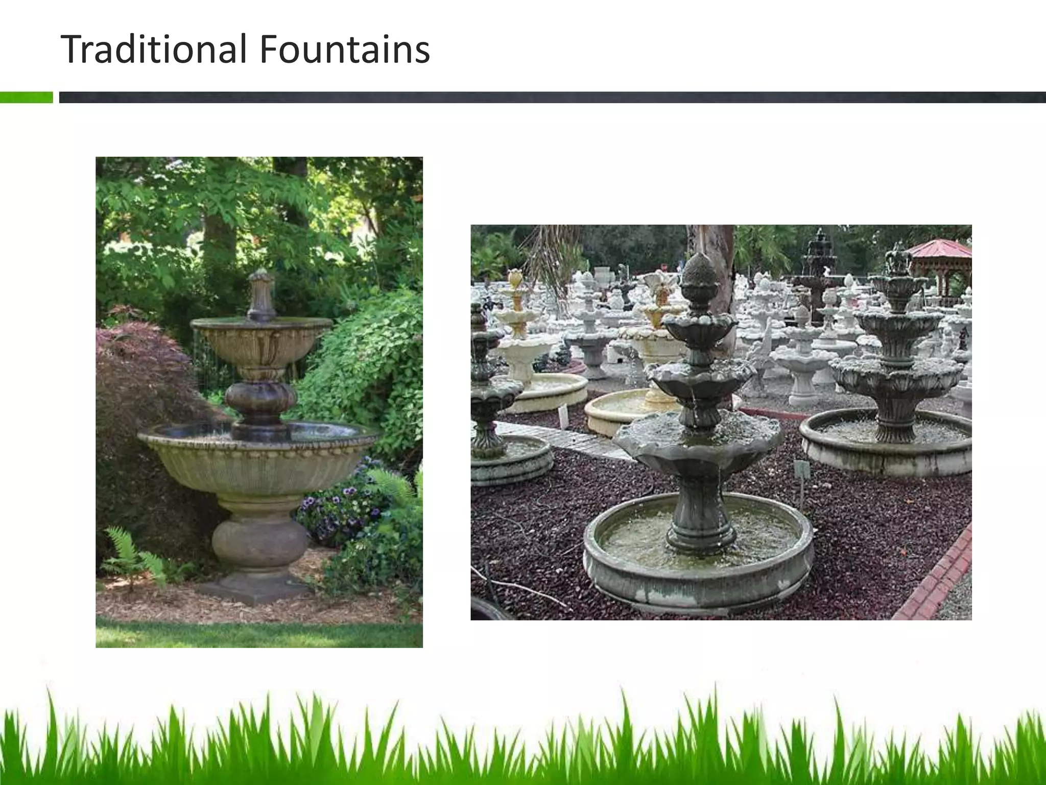 Traditional Fountains
 