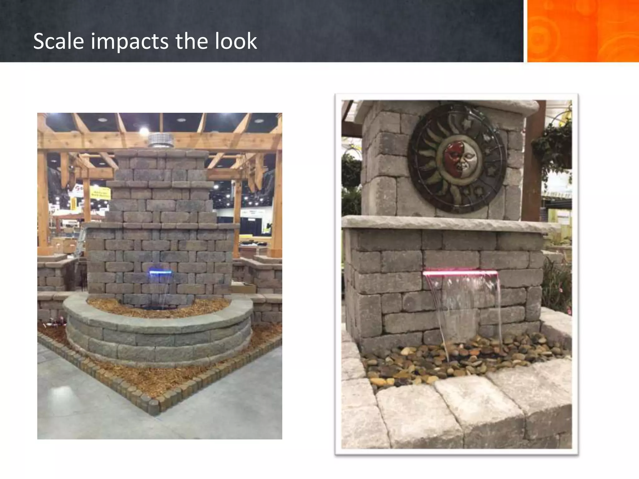 Scale impacts the look
 