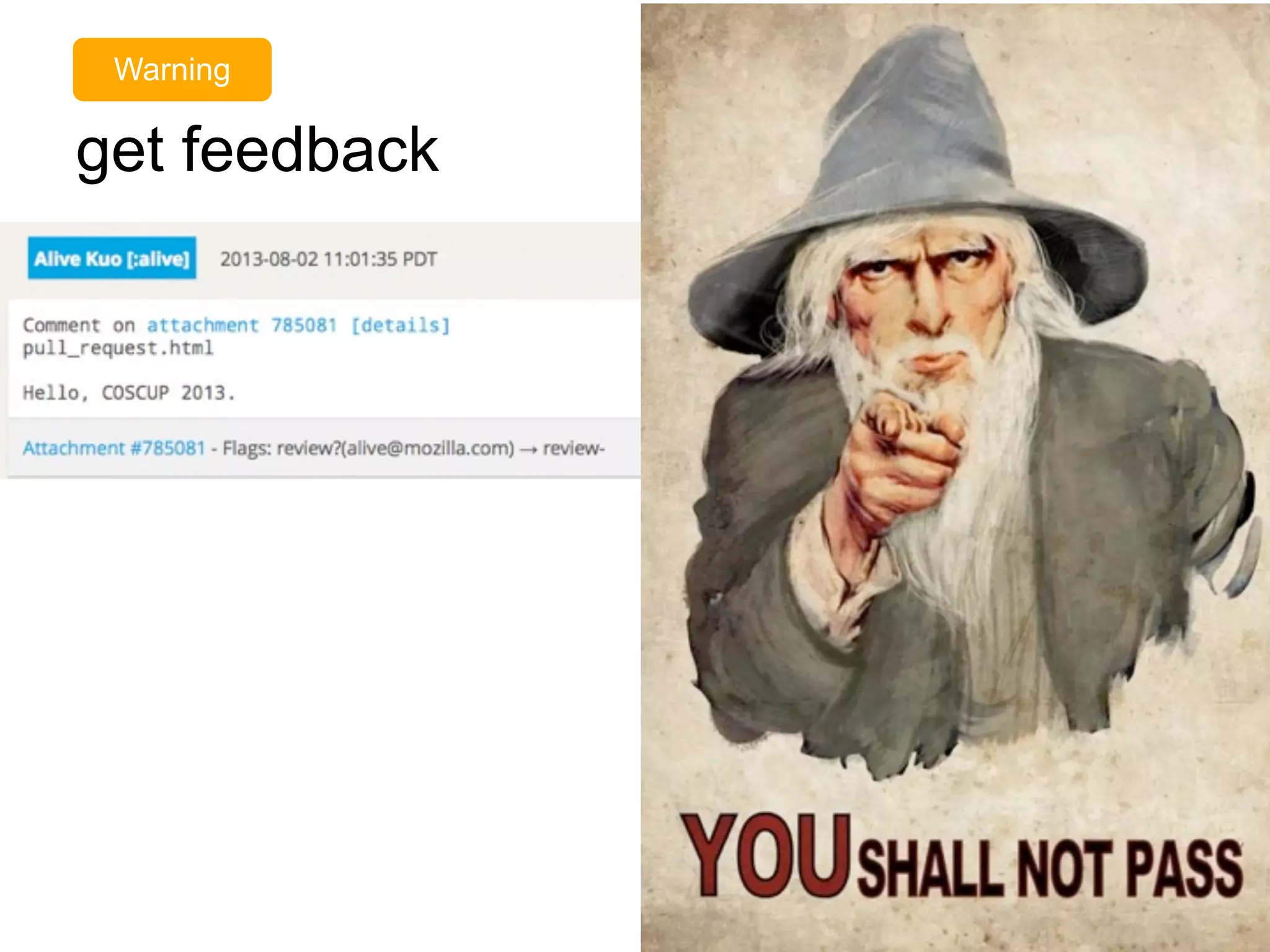 get feedback
Warning
 