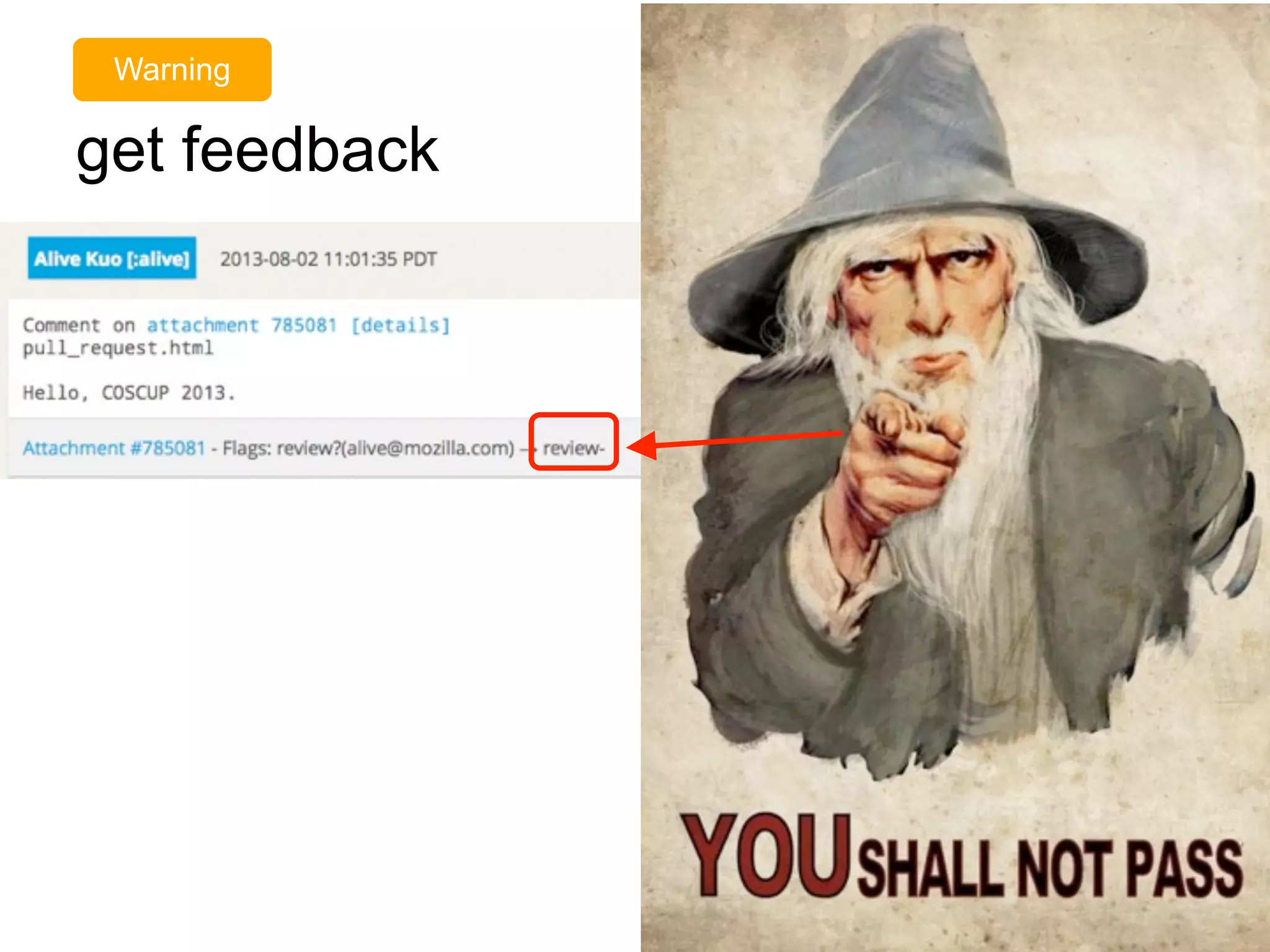 get feedback
Warning
 