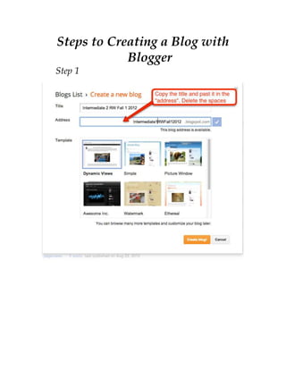 Steps to Creating a Blog with
            Blogger
Step 1
 