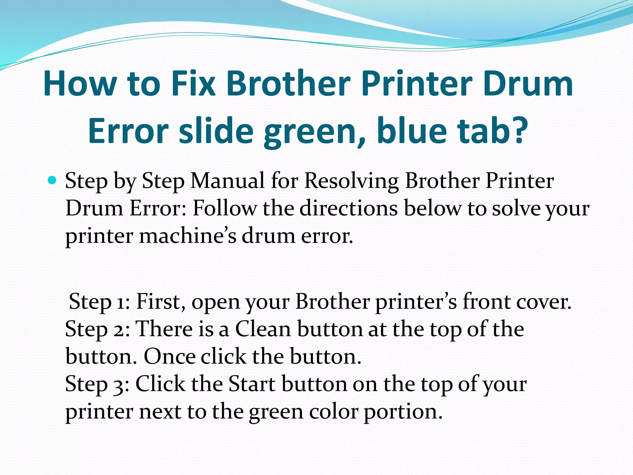 Steps to fix brother printer drum error,slide green tab & slide blue ...