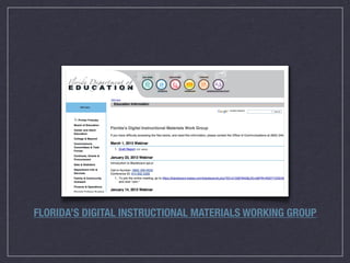 FLORIDA’S DIGITAL INSTRUCTIONAL MATERIALS WORKING GROUP
 