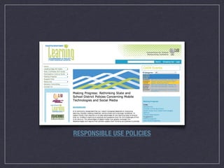 RESPONSIBLE USE POLICIES
 
