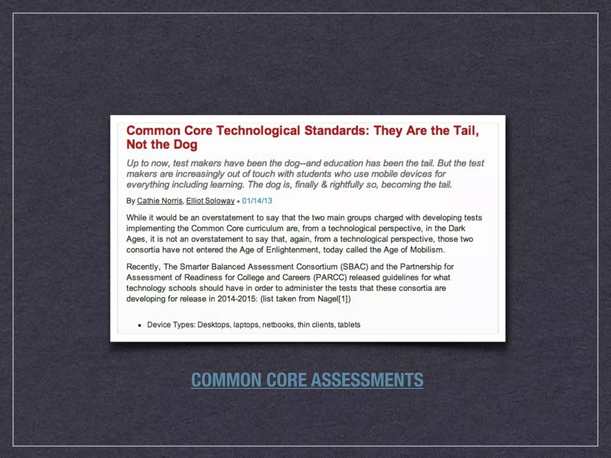 COMMON CORE ASSESSMENTS
 