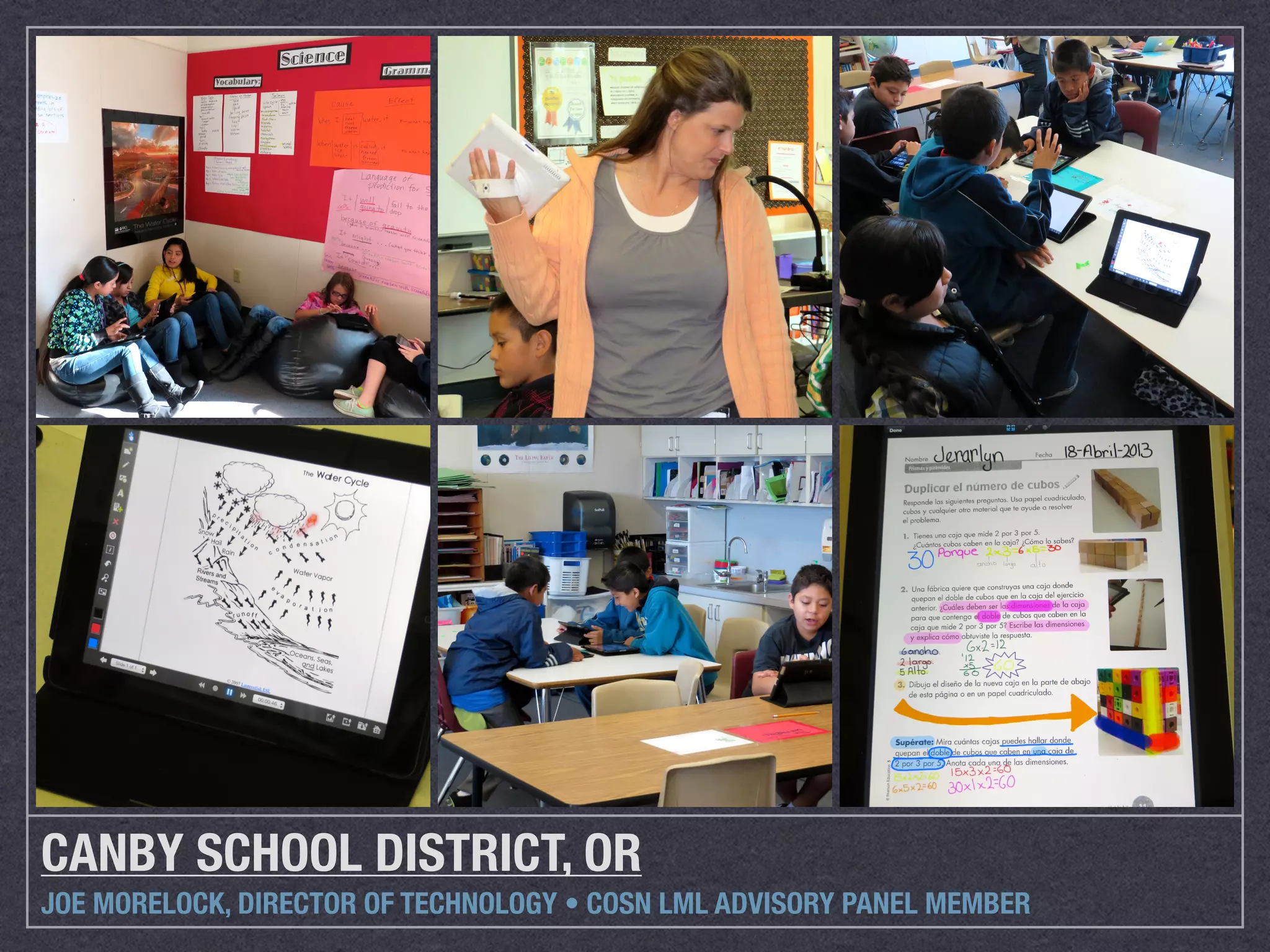 CANBY SCHOOL DISTRICT, OR
JOE MORELOCK, DIRECTOR OF TECHNOLOGY • COSN LML ADVISORY PANEL MEMBER
 