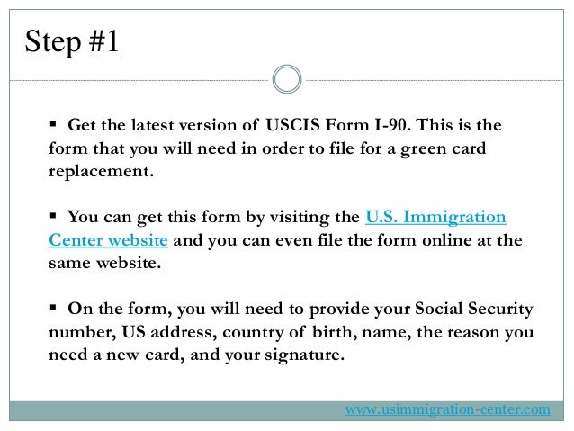 steps to take if green card lost i 90 form online