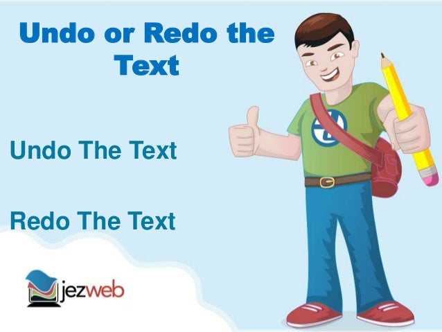 undo or redo changes