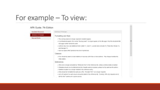 For example – To view:
 