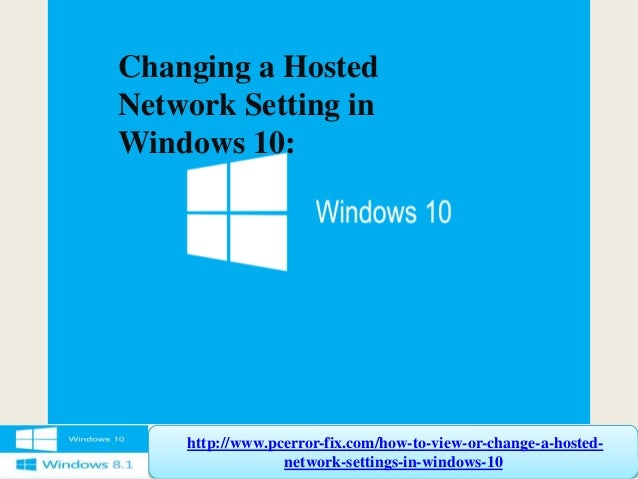 Steps to view or change hosted network settings in windows 10