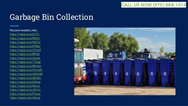 Garbage Bin Collection
Recommended Links:
https://mgyb.co/s/iiOTb
https://mgyb.co/s/INNht
https://mgyb.co/s/XkCUi
https://mgyb.co/s/kPMst
https://mgyb.co/s/CFevP
https://mgyb.co/s/BfiQd
https://mgyb.co/s/Gszbz
https://mgyb.co/s/TCkgp
https://mgyb.co/s/BFcbq
https://mgyb.co/s/OmueR
https://mgyb.co/s/UPkUW
https://mgyb.co/s/qDsBy
https://mgyb.co/s/kQfwe
https://mgyb.co/s/kknnJ
https://mgyb.co/s/uSrHu
https://mgyb.co/s/Fkwvz
https://mgyb.co/s/eAexs
CALL US NOW (970) 888-1414
 