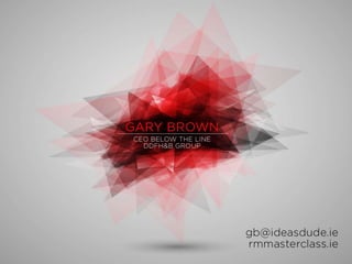Step up or shut up with Gary Brown