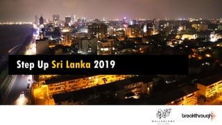 Step Up Sri Lanka 2019
 