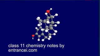 class 11 chemistry notes by
entrancei.com
 