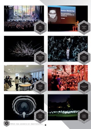 STEREOLUX - Songo – association Loi 1901 - Rapport d’activité 201438
FAUVE
- concert -
Stereolux
MOLECULAR CLOUD
- installation -
Scopitone
HACKATHON
SENSORBOX
- atelier -
Stereolux
JEFF MILLS
- concert -
Stereolux
TRANSMEDIA
- atelier -
Stereolux
HAKANAÏ
- art numérique -
Stereolux
STEREOFOOTDÕLUX
Stereolux
CYCLIQUE
- installation -
Scopitone
 