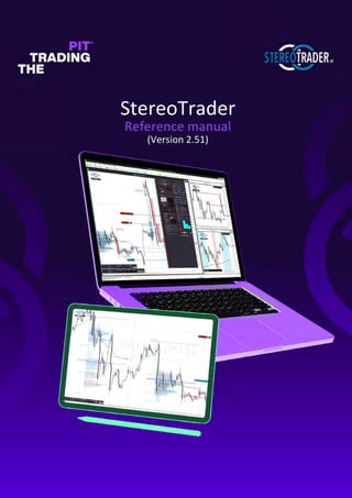 StereoTrader
Reference manual
(Version 2.51)
 