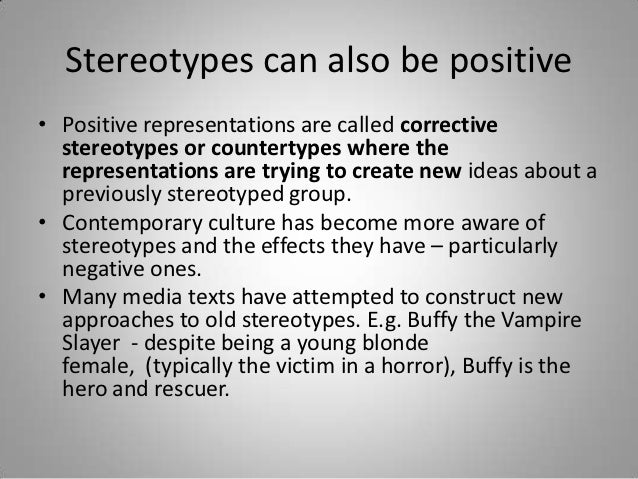 positive stereotypes What are some positive stereotypes of any group. positive stereotypes What are some positive stereotypes of any group.