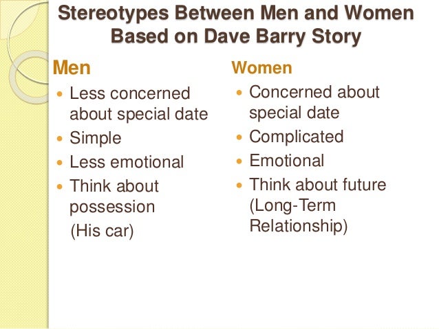 Stereotypes About Men And Women By Dave Barry - 638x479 - jpeg Men Stereotypes