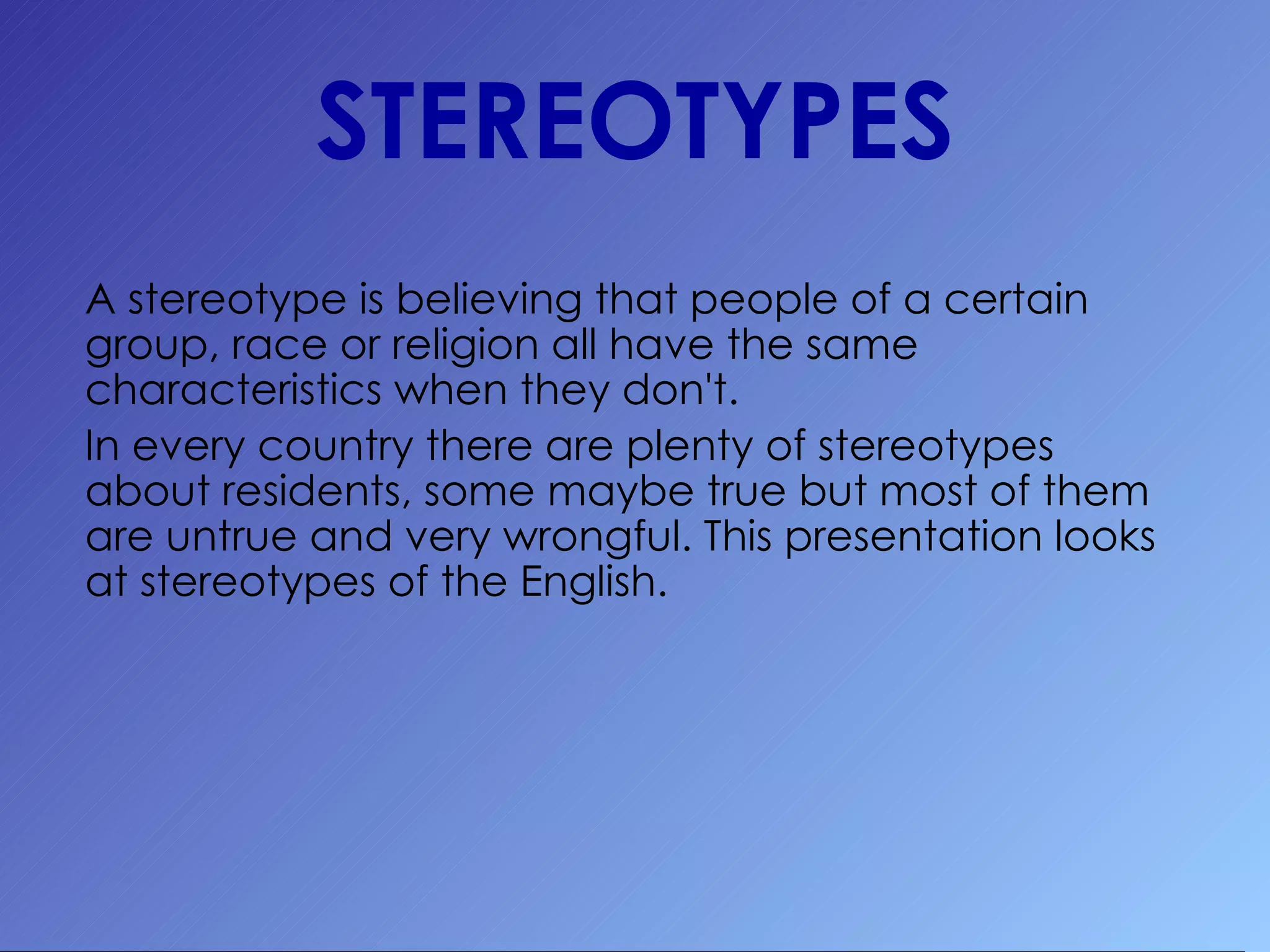 STEREOTYPES IN THE UK | PPT