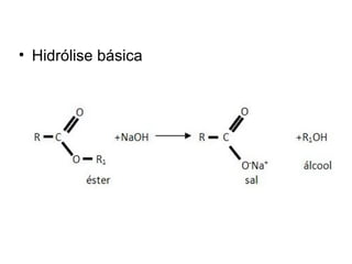 • Hidrólise básica
 