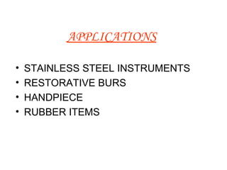 APPLICATIONS STAINLESS STEEL INSTRUMENTS RESTORATIVE BURS  HANDPIECE RUBBER ITEMS  