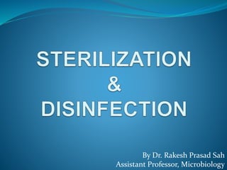 By Dr. Rakesh Prasad Sah
Assistant Professor, Microbiology
 