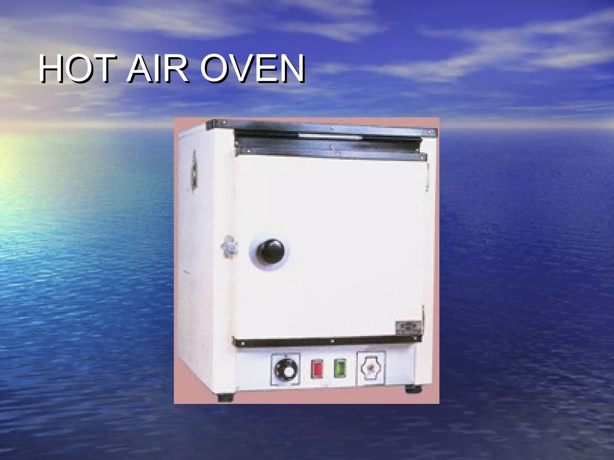 HOT AIR OVENHOT AIR OVEN
 