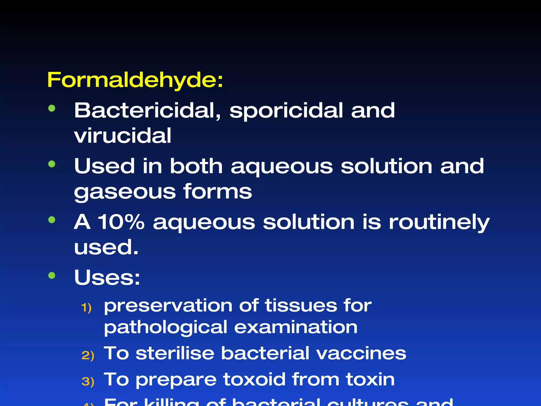 Chemical methods: Alcohols Aldehydes Phenols Halogens Oxidizing agents Salts Surface active agents Dyes Vapour phase disinfectants 