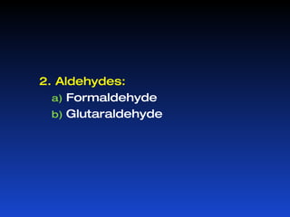 Physical methods: Sunlight  Heat  Dry heat Moist heat Filtration  Radiation  