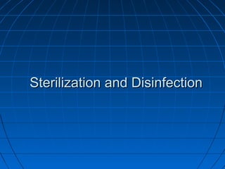 Sterilization and DisinfectionSterilization and Disinfection
 