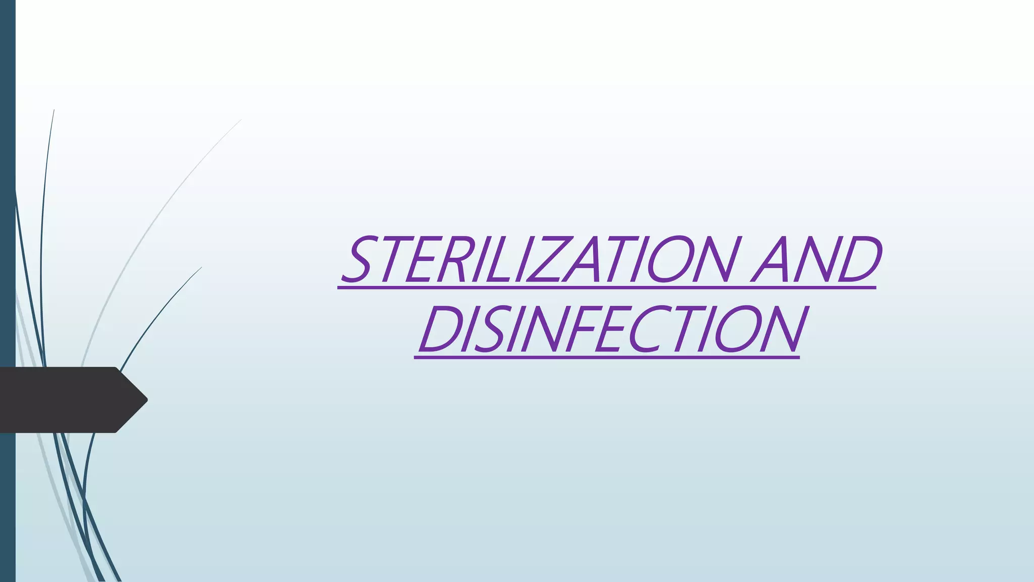 Sterilization and Disinfection PPT