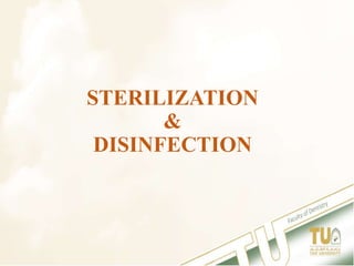 STERILIZATION
&
DISINFECTION
 