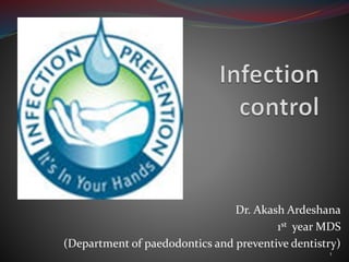 Dr. Akash Ardeshana
1st year MDS
(Department of paedodontics and preventive dentistry)
1
 
