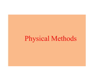 Physical Methods
 
