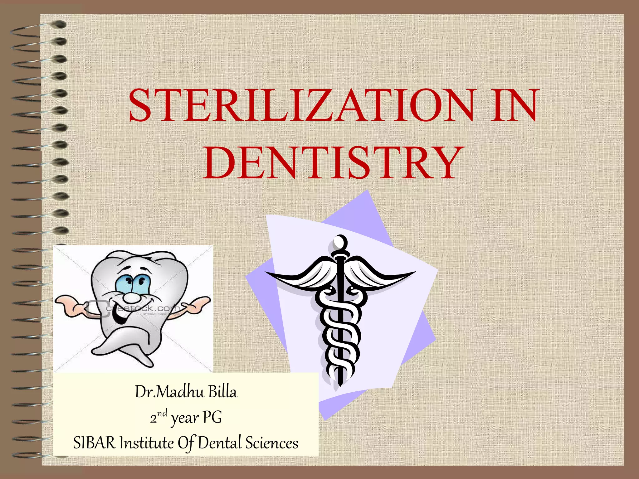 Sterilization in dentistry PPT