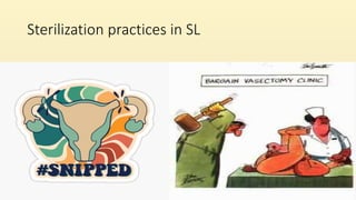 Sterilization practices in SL
 