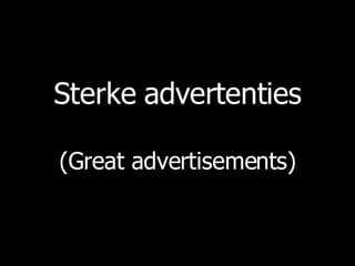 Sterke advertenties (Great advertisements) 