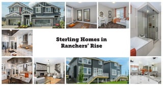 Sterling Homes in
Ranchers’ Rise
 