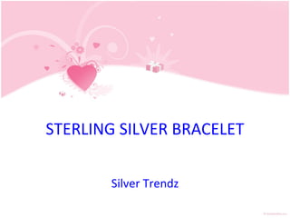 STERLING SILVER BRACELET Silver Trendz 