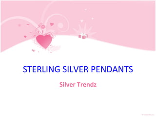 STERLING SILVER PENDANTS Silver Trendz 