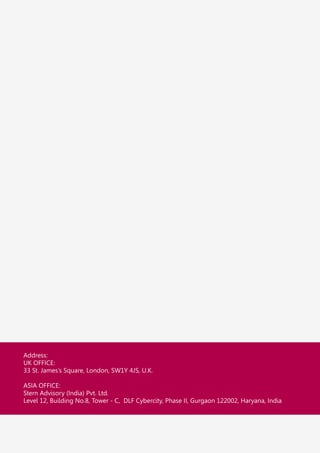 Address:
UK OFFICE:
33 St. James’s Square, London, SW1Y 4JS, U.K.
ASIA OFFICE:
Stern Advisory (India) Pvt. Ltd.
Level 12, Building No.8, Tower - C, DLF Cybercity, Phase II, Gurgaon 122002, Haryana, India
 