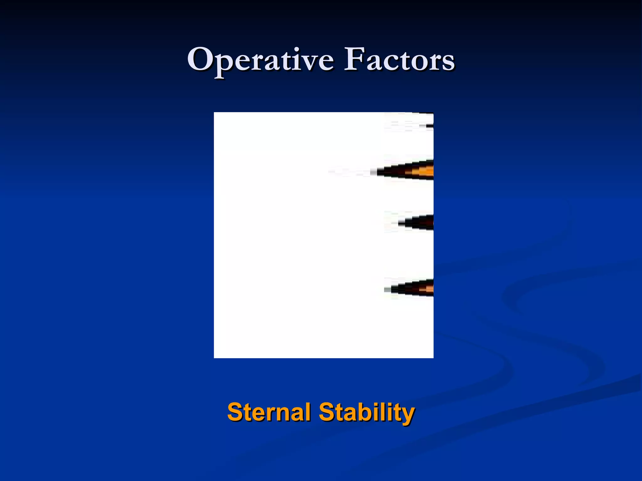 Operative Factors Sternal Stability 