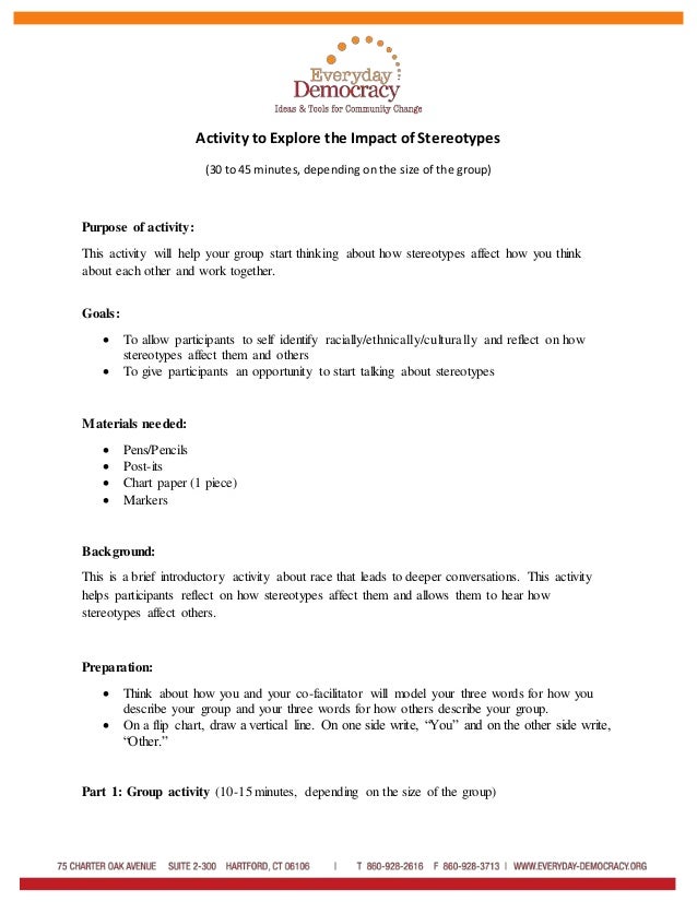 Activity to Explore the Impact of Stereotypes
(30 to 45 minutes, depending on the size of the group)
Purpose of activity:
...