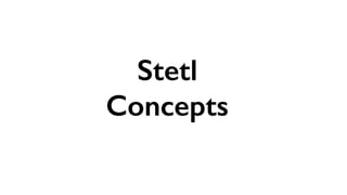 Process Chain
Input Filter OutputFilter
Stetl concepts
Source Target
 