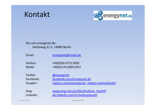 Kontakt


      Sitz von energynet.de:
            Setheweg 21 h, 14089 Berlin

      Email:             energynet@email.d...