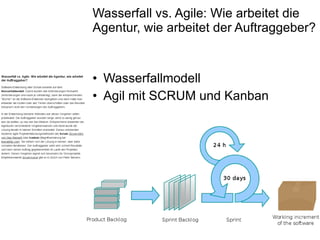 Wasserfall vs. Agile: Wie arbeitet die Agentur, wie arbeitet der Auftraggeber? Wasserfallmodell Agil mit SCRUM und Kanban 