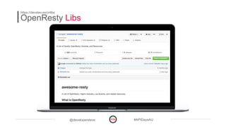 @developersteve #APIDaysAU
OpenResty Libs
https://devstev.es/orlibs
 