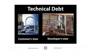 @developersteve #APIDaysAU
 